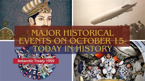 Major Historical Events On October 15 Today In History GoBookMart