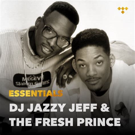 DJ Jazzy Jeff The Fresh Prince Essentials On TIDAL