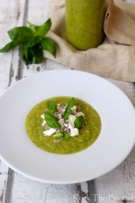 Soupe Froide La Courgette Au Basilic Et La Feta Rock The Bretzel