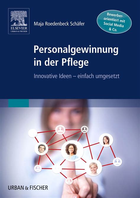 Personalgewinnung In Der Pflege Elsevier Gmbh