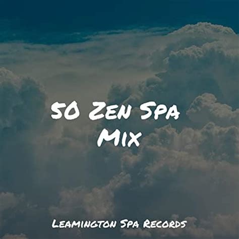 Play Zen Spa Mix By Loopable Sounds For Babies Calm Down Rest