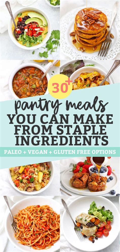 30 Pantry Meals You Can Make From Staple Ingredients Healthy Pantry Meals Food Pantry