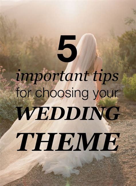 5 Tips For Choosing Your Wedding Theme