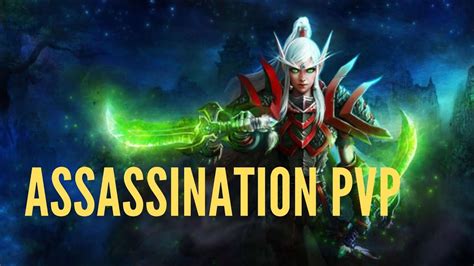 ASSASSINATION ROGUE PVP - YouTube