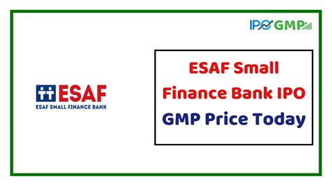 ESAF Small Finance Bank IPO GMP - Loan Info 24