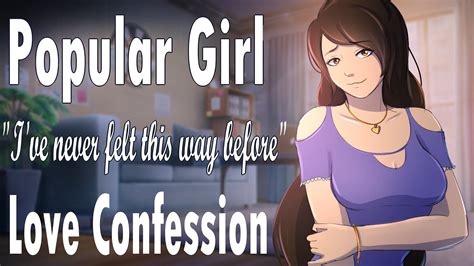 Popular Girl Confesses Her Feelings To You [love Confession] [friends