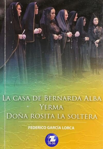 Ecolectura La casa de Bernarda Alba Yerma Doña Rosita la soltera