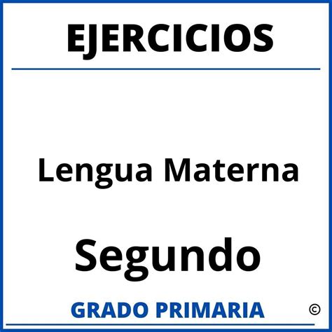 Ejercicios De Lengua Materna Segundo Grado