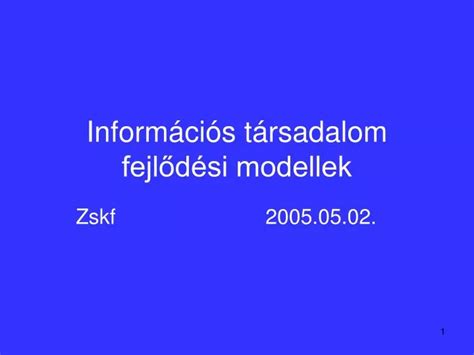 PPT Információs társadalom fejlődési modellek PowerPoint Presentation