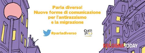 Parla Diverso Nuove Forme Di Comunicazione Per Lantirazzismo E La