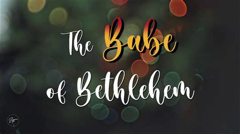 The Babe Of Bethlehem New English Christmas Song Official Lyric