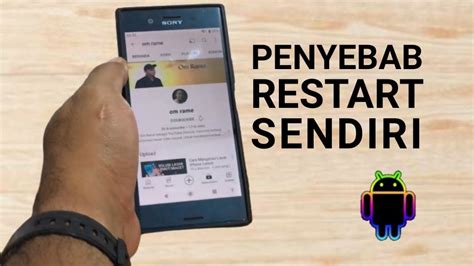 Kenapa Tiba Tiba Hp Restart Sendiri Youtube