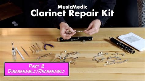 Musicmedic Clarinet Repair Kit Instructions Part 8 Disassembly Assembly Youtube