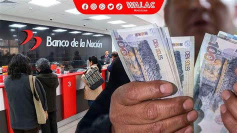 ¿cuál Es El Cronograma De Pagos Del Banco De La Nación Para Este Mes