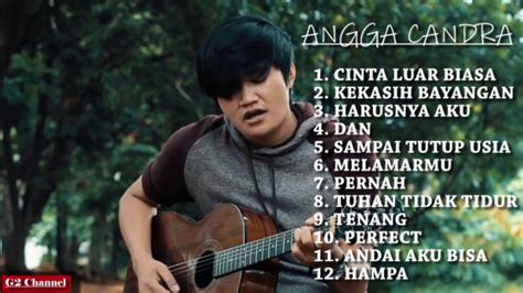 LAGU POP BAPER !!! Angga Candra best cover song 2019 - YouTube