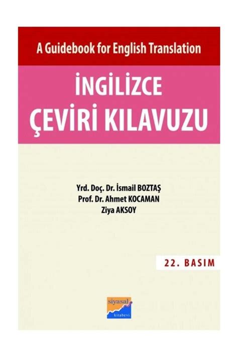 Siyasal Kitabevi Ingilizce Çeviri Kılavuzu A GUİDEBOOK FOR ENGLİSH