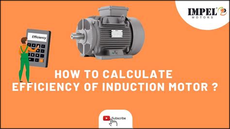 How To Calculate Efficiency Of 3phase Ac Induction Motor Efficiency