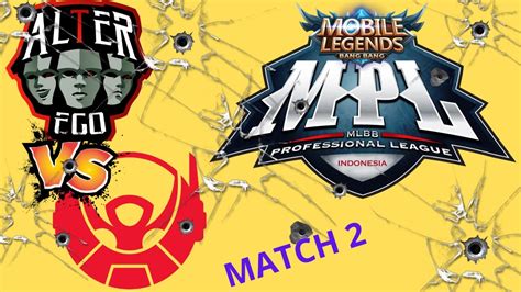 ALTER EGO VS BTR HARI 3 MINGGU 1 MATCH 2 MPL ID S12 Regular Season