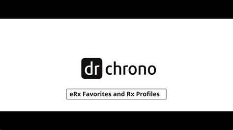 Training DrChrono Charts And Clinical Notes ERx Favorites And Rx