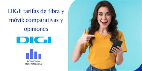 DIGI tarifas de fibra y móvil opiniones julio 2024 Economía Responsable