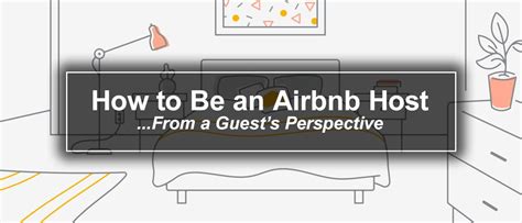 How To Be The Best Airbnb Hostfrom A Guests Perspective 15 Steps