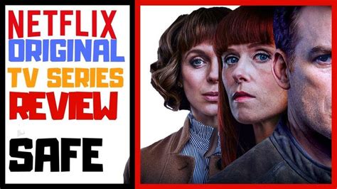 Safe Netflix Original Series Review Netflix Originals Netflix