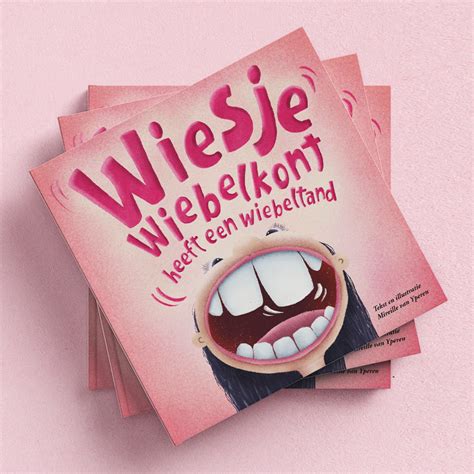 Wiesje Wiebelkont Heeft Een Wiebeltand D Design Grafische