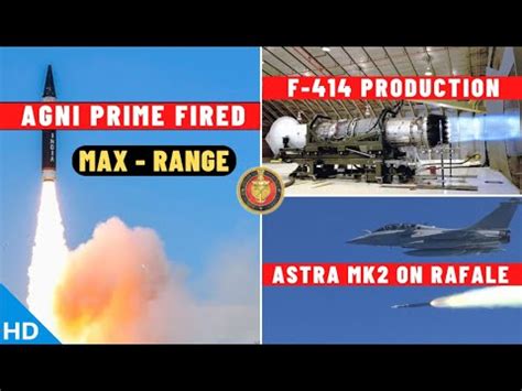 Indian Defence Updates Agni Prime Test F Production Astra Mk On