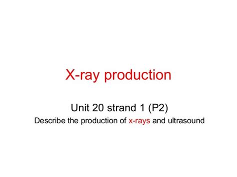 X ray production 2