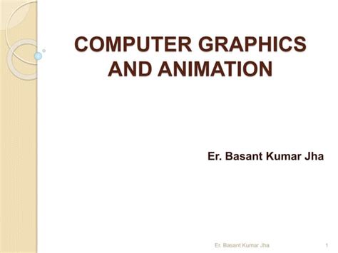 COMPUTER GRAPHICS AND ANIMATION UNIT 1.pptx