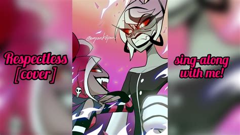 Respectless Cover From Hazbin Hotel Sing Along With Me YouTube