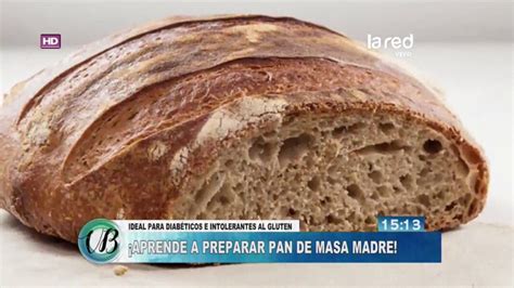 Descubre Los Beneficios De Hacer Pan Con Masa Madre