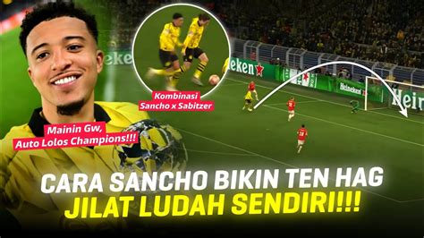 Sancho Ten Hag Lihatlah Aku Sekarang Pembuktian Jadon Sancho Saat