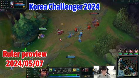 Ruler Proview 2024 05 07 Zeri Kalista Jinx Korea Challenger JDG Ruler