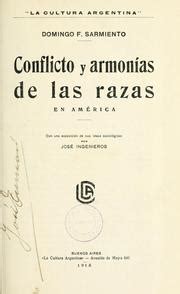 Conflicto y armonías de las razas en América by Domingo Faustino