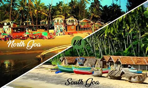 Know Which Is The Better Destination North Goa Vs South Goa