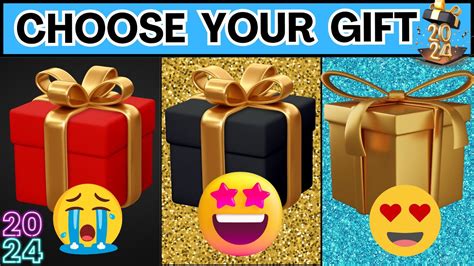 Choose Your Gift Choose Your Gift Challenge Are You Lucky Person