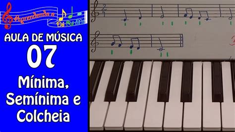 Mínima Semínima e Colcheia Aula de Música 07 Aprendendo o Dó Ré Mi