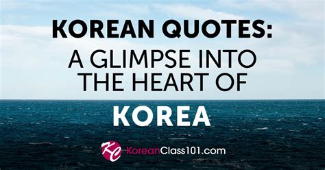 Korean Quotes A Glimpse Into The Heart Of Korea