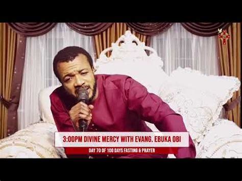 Pm Divine Mercy Program With Evang Ebuka Obi Day Of Our