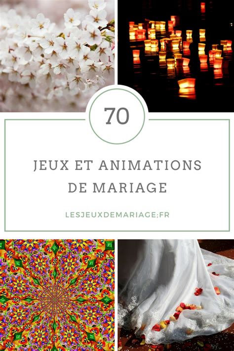 70 Jeux Et Animations De Mariage Idée Jeux Mariage Jeux Invités Mariage Animation Mariage