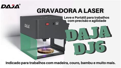 Daja Dj M Quina De Grava O E Corte A Laser