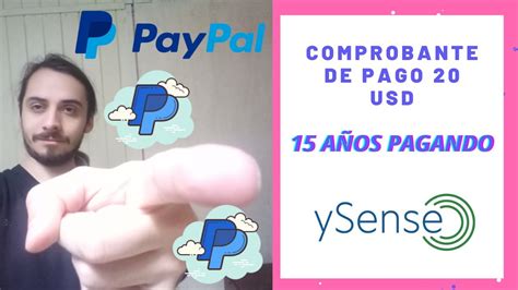 YSENSE MÁS DE 15 AÑOS PAGANDO COMPROBANTE DE PAGO PAYPAL 20 DÓLARES