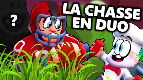 DUO AVEC DES INCONNUS 3 LA CHASSE EST OUVERTE SUR BRAWL STARS