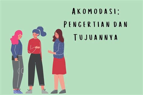 Akomodasi Pengertian Dan Tujuannya