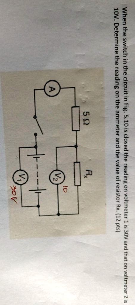 SOLVED When The Switch In The Circuit Is Closed The Reading On