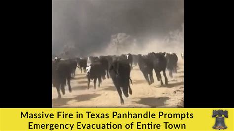 Massive Fire In Texas Panhandle Prompts Emergency Evacuation Of Entire Town