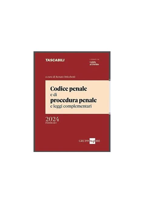 Codice Penale E Di Procedura Penale E Leggi Complementari 2024