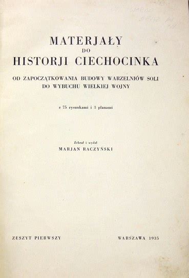 RACZYŃSKI Marjan Materjały do historji Ciechocinka od zapoczątkowania