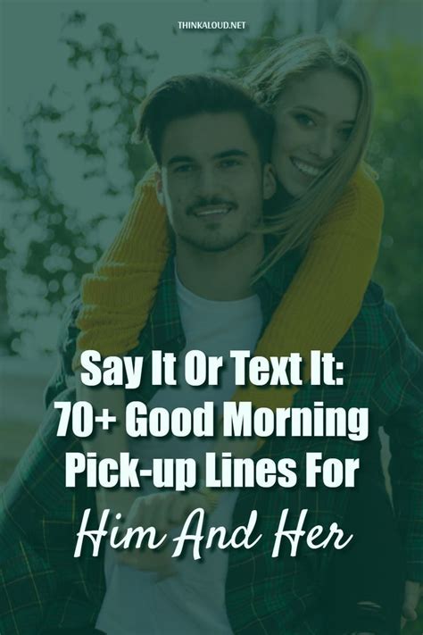 70 Good Morning Pick Up Lines For Him And Her